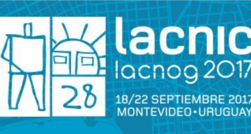 Next week is the Lacnic-Lacnog Meeting in Uruguay