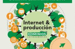 “INTERNET AND PRODUCTION” THE FOCUS OF THE SIXTH EDITION OF DOMINIOS LATINOAMERICA